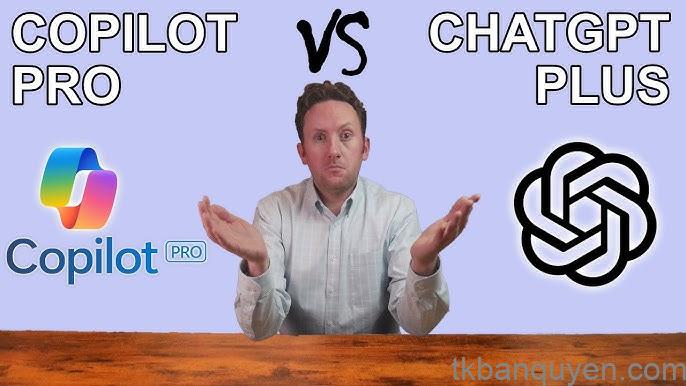 Copilot Pro vs ChatGPT Plus: So sánh chi tiết và đánh giá 1 so sánh Copilot Pro và ChatGPT Plus