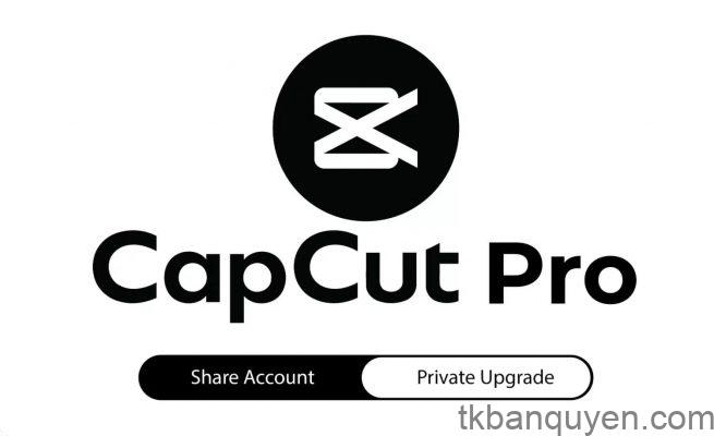 Tài khoản CapCut Pro giá rẻ Tài khoản CapCut Pro giá rẻ